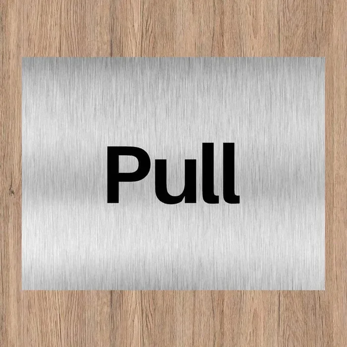 Pull Door Sign in Silver