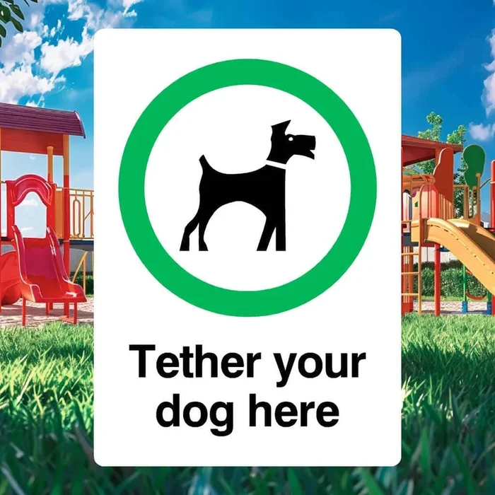 Tether Your Dog Here Sign