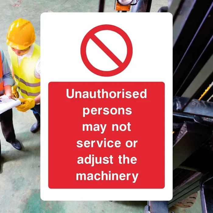 Unauthorised Machine Adjust Sign